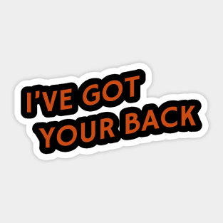 I've Got Your Back Sticker